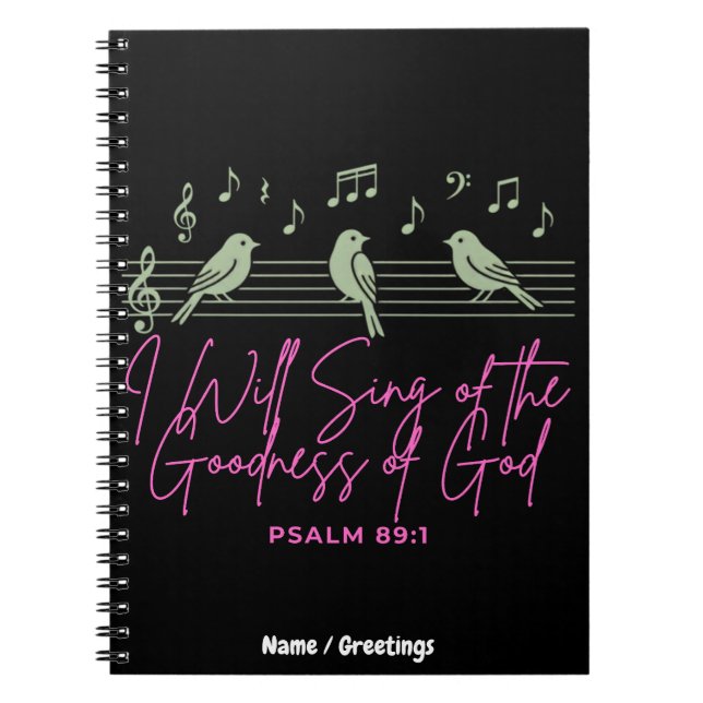 Cuaderno  Cantaré de la Bondad de Dios Salmo 89:1  (Frente)