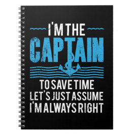 Cuaderno Capitán de Barco Divertido Supón que Siempre Tengo