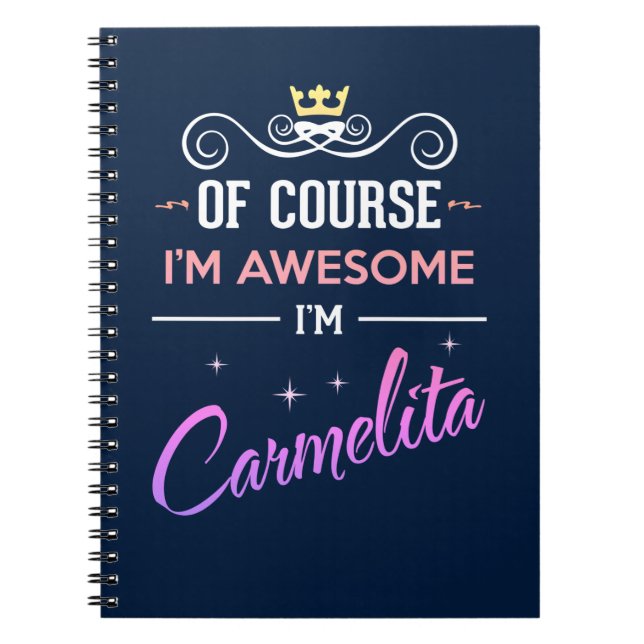 Cuaderno Carmelita Por supuesto que soy un nombre increíble (Frente)