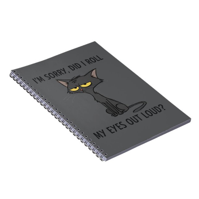 Cuaderno Cat Kitten Did I Roll My Eyes Out Loud Funny Humor (Lado Derecho)