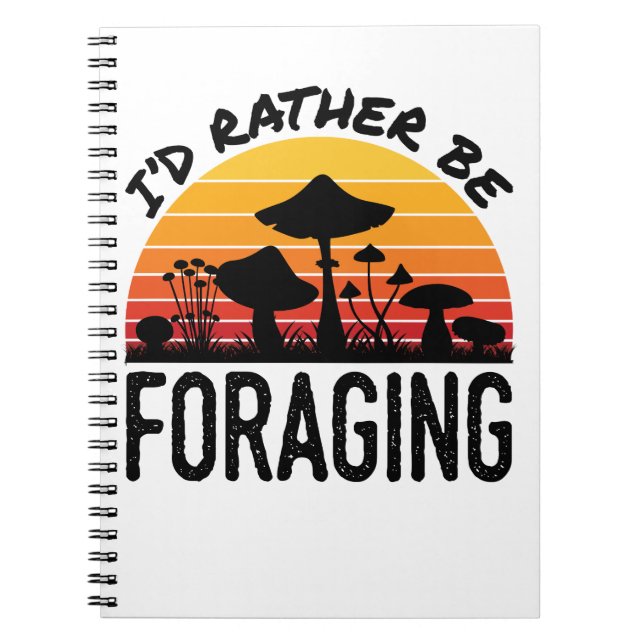 Cuaderno Caza de champiñones Preferiría Estar Buscando (Frente)