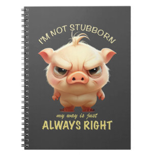 Cuaderno Cerdo no soy testarudo mi camino es siempre correc