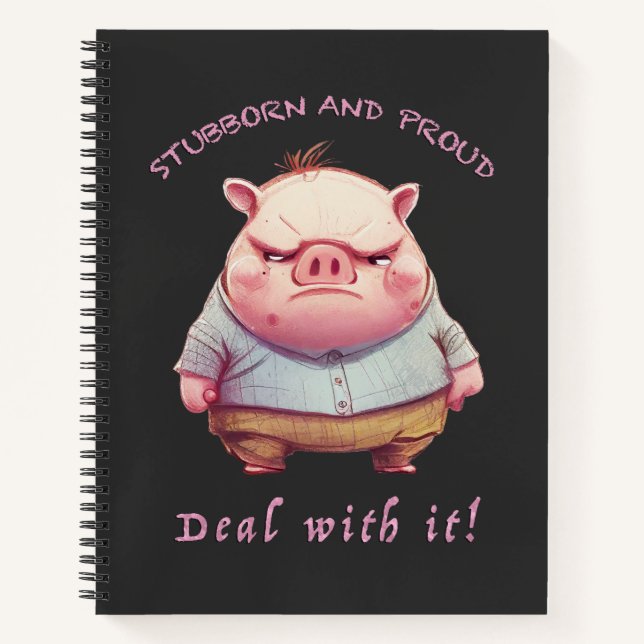 Cuaderno Cerdo Stubborn Deal With It Cuadous Adorable Funny (Anverso)