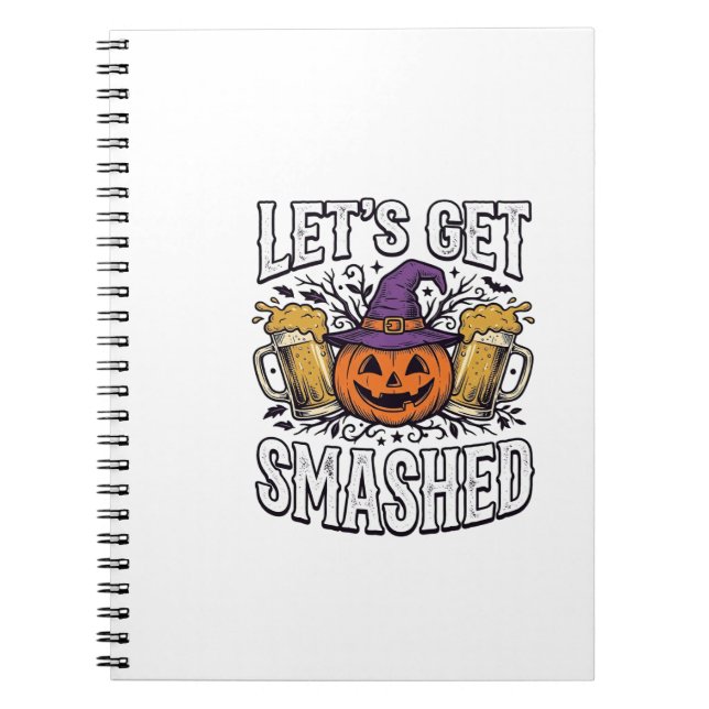 Cuaderno Cerveza de calabaza Halloween Let's Get Smashed (Frente)