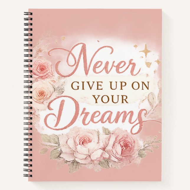 Cuaderno Chic Floral “Nunca renuncies a tus sueños” (Anverso)