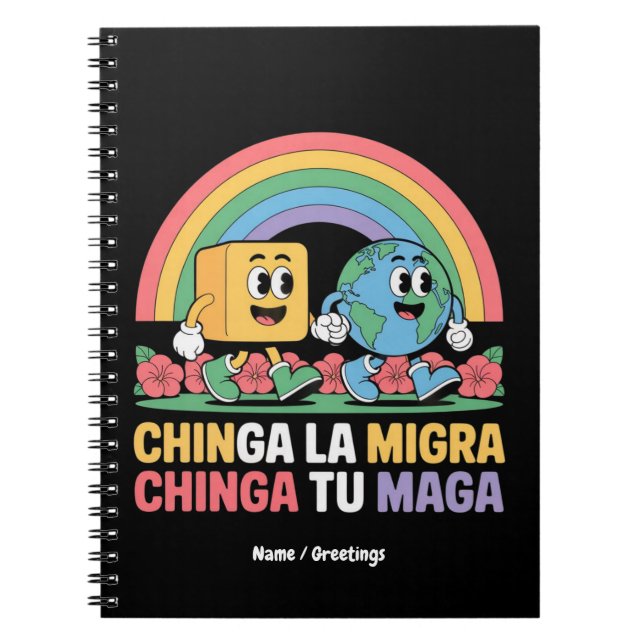 Cuaderno Chinga La Migra Chinga Tu Maga Gracioso Arcoiris (Frente)