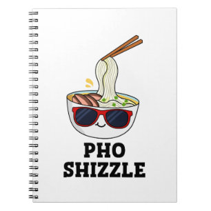 Cuaderno Chiste de fideos divertido Pho Shizzle