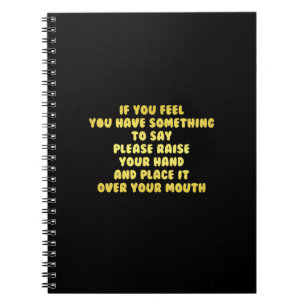 Cuaderno Chiste divertido de levantar la mano para hablar