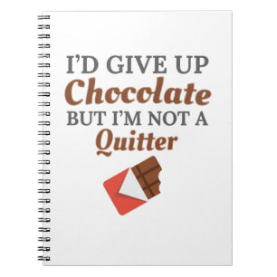 Cuaderno Chocolate Lover Yo renunciaría al chocolate pero n