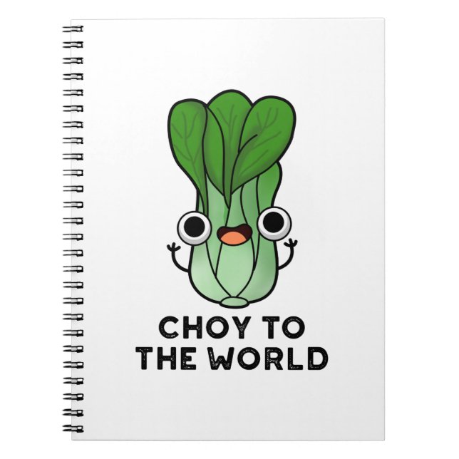 Cuaderno Choy Al Mundo Chiste Divertido De Bok Choy Verdura (Frente)