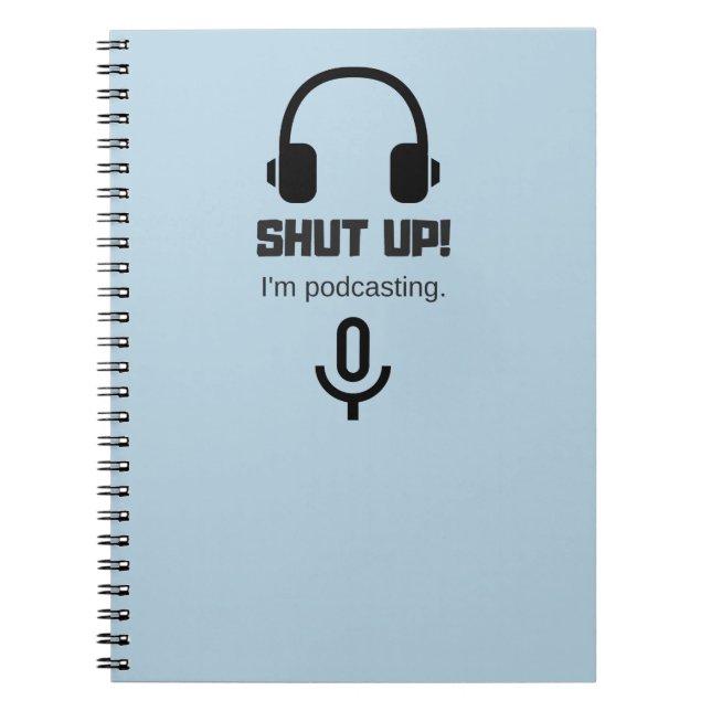 Cuaderno ¡Cierre para arriba! Estoy haciendo un podcast el (Frente)