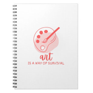 Cuaderno Cita de artista: El arte es una forma de supervive