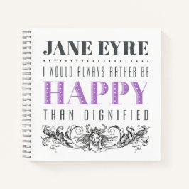Cuaderno Cita de Jane Eyre - Siempre Preferiría Ser Feliz