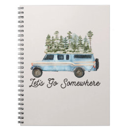 Cuaderno Cita de viaje de camping en carretera ¡Vamos a alg