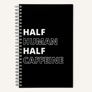Cuaderno Cita Divertida de Comida Mitad Humano Mitad Cafeín