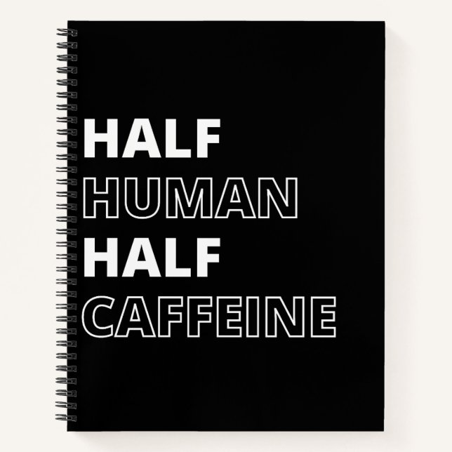 Cuaderno Cita Divertida de Comida Mitad Humano Mitad Cafeín (Anverso)