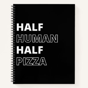 Cuaderno Cita Divertida de Comida Mitad Humano Mitad Pizza