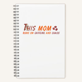Cuaderno Cita divertida de mamá de café - Caffeine Chaos