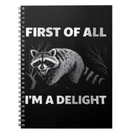 Cuaderno Cita divertida de Raccoon - En primer lugar, soy u