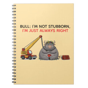Cuaderno Cita divertida de toro terco - Humor siempre tengo