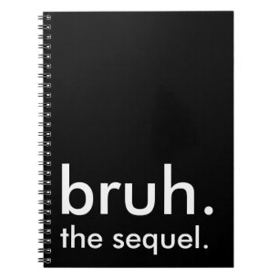Cuaderno Cita divertida en blanco y negro, bruh. la secuela