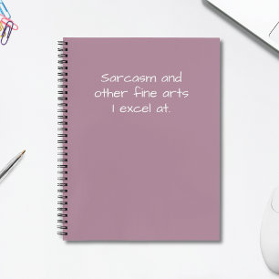 Cuaderno Cita Divertida Sarcasmo y Otras Bellas Artes Humor