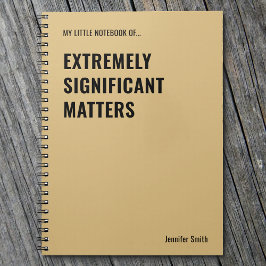 Cuaderno Cita divertida sobre asuntos extremadamente signif