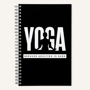 Cuaderno Cita Divertida Yoga Porque Ser Adulto es Difícil