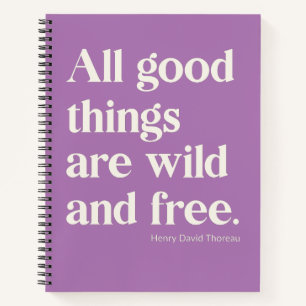 Cuaderno Cita inspiradora de positividad salvaje y libre