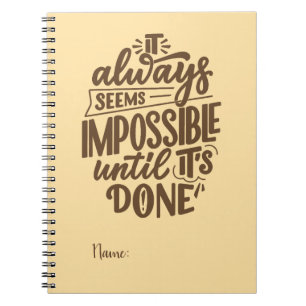 Cuaderno Cita inspiradora - Imposible hasta que se haga