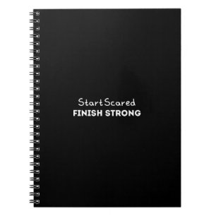 Cuaderno Cita motivacional Comienza asustado y termina fuer
