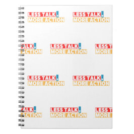 Cuaderno Cita Motivacional en Negrita – Menos Hablar, Más A