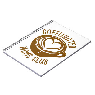 Cuaderno Club de Mamás Cafeinadas Mama Moderna Amante del C