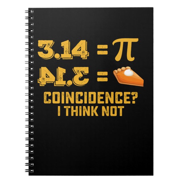 Cuaderno Coincidencia No Lo Creo Pastel Día Pi Matemáticas (Frente)