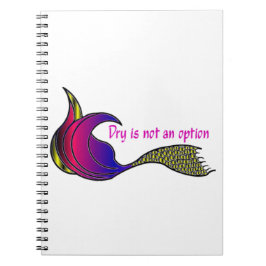 Cuaderno Cola seca no es una opción cola de sirena multicol