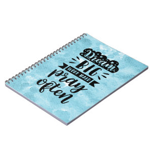 Cuaderno Color de agua azul - Sueño gran trabajo rezar a me