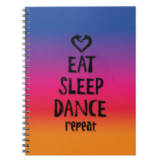 Cuaderno Coma, duerma, baile… ¡Escriba!