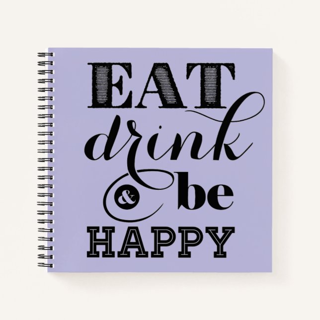 Cuaderno Comer, Beber Y Ser Feliz (Anverso)