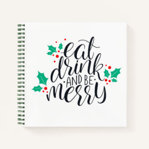 Cuaderno Comer bebida y ser merry Design