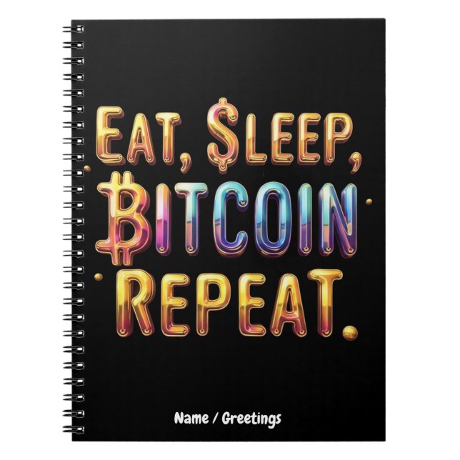 Cuaderno  Comer, Dormir, Bitcoin, Repetir Una Criptomoneda  (Frente)