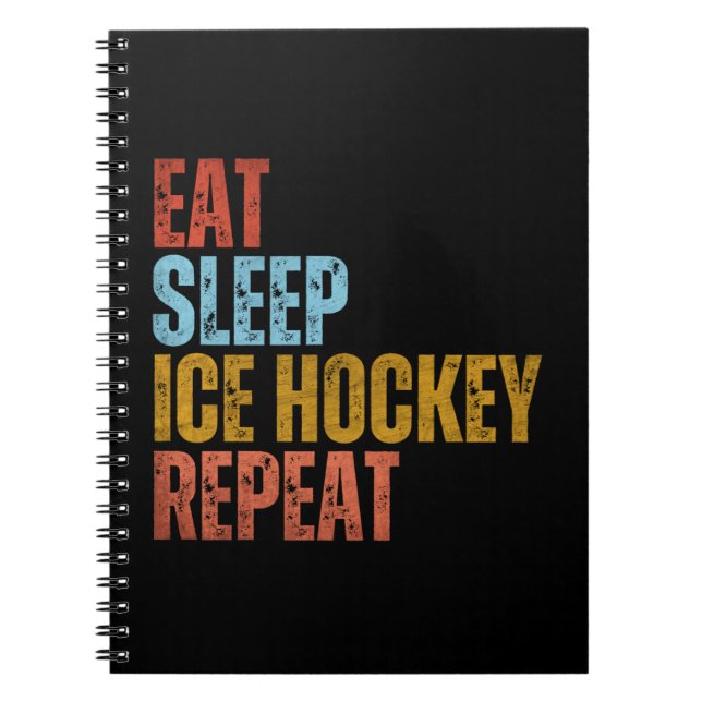CUADERNO COMER DORMIR HOCKEY SOBRE HIELO REPETIR (Frente)