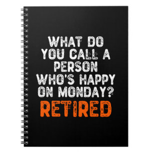 Cuaderno ¿Cómo llamas a una persona feliz el lunes?