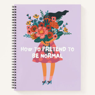 Cuaderno Cómo Pretender Ser Floral De Cita Graciosa Normal