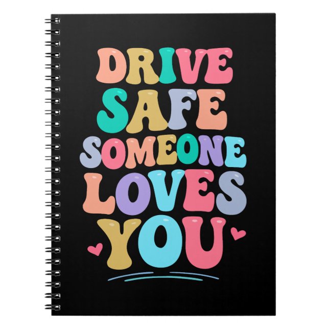Cuaderno Conduce seguro alguien te ama (Frente)