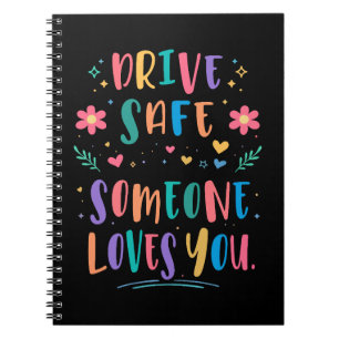 Cuaderno Conduce seguro alguien te ama