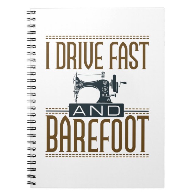 Cuaderno Conduzco rápido y descalzo máquina de coser de vin (Frente)