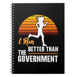 Cuaderno Corro mejor que el gobierno corredor divertido