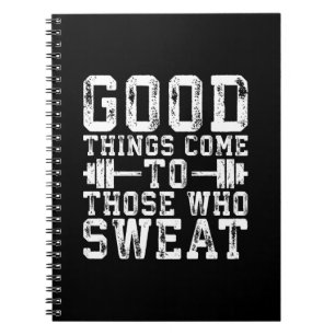 Cuaderno Cosas Buenas Llegan A Los Que Sudan - Inspiración