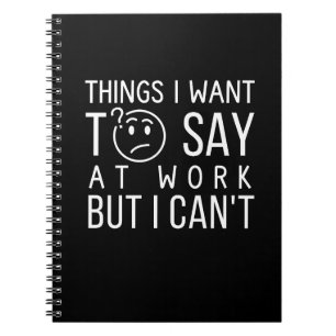 Cuaderno Cosas divertidas de citas de trabajo que quiero de