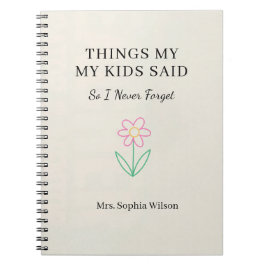 Cuaderno Cosas Divertidas Que Dijeron Mis Hijos Día de Cuid